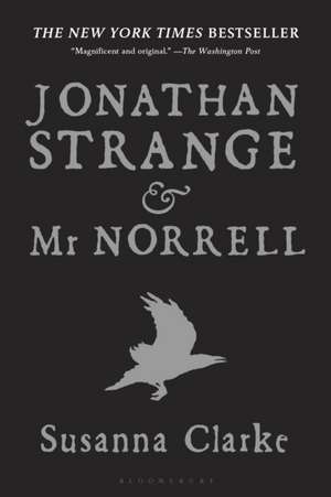 Jonathan Strange and Mr Norrell de Susanna Clarke