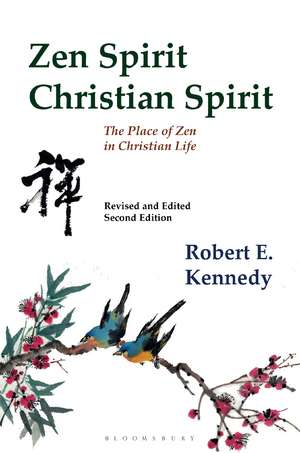 Zen Spirit, Christian Spirit: Revised and Updated Second Edition de Roshi Robert Kennedy