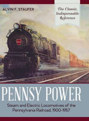 Pennsy Power de Alvin R. Staufer