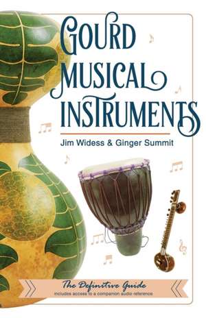 Gourd Musical Instruments de Jim Widess