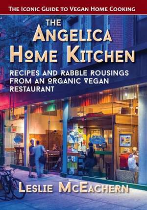 The Angelica Home Kitchen de Leslie Mceachern