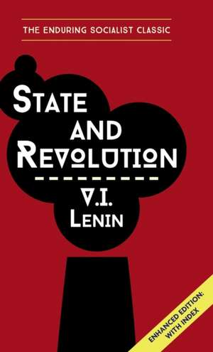 State and Revolution de Vladimir Ilich Lenin