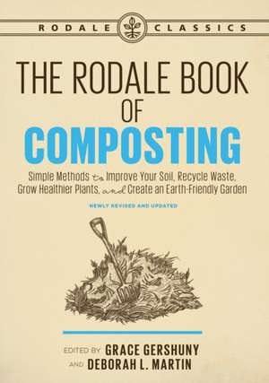 The Rodale Book of Composting de Grace Gershuny