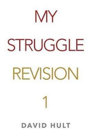 My Struggle de David Hult