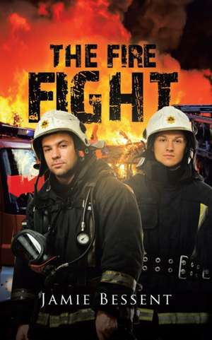 FIRE FIGHT