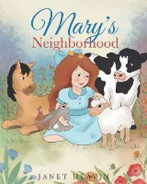 Mary's Neighborhood de Janet Heavin