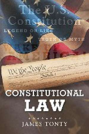 Constitutional Law de James Tonty