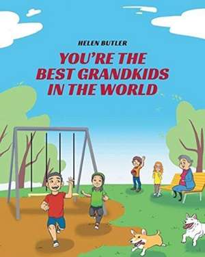 You're The Best Grandkids In The World de Helen Butler