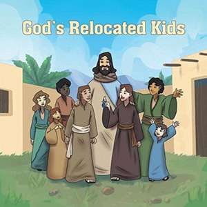 God's Relocated Kids de Delores A. Stone Magc Mapc Lpc