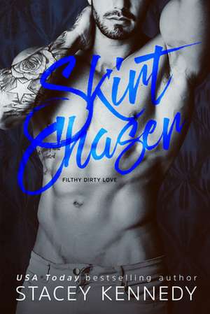 Skirt Chaser de Stacey Kennedy