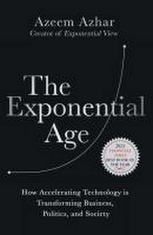 The Exponential Age de Azeem Azhar