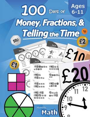 100 Days of Money, Fractions, & Telling the Time de Humble Math