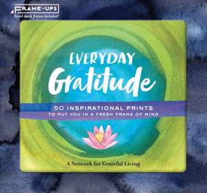 Everyday Gratitude Frame-Ups de A Network for Grateful Living