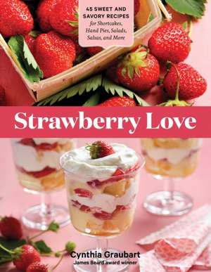 Strawberry Love de Cynthia Graubart