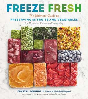 Freeze Fresh de Crystal Schmidt