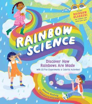 Rainbow Science de Artemis Roehrig