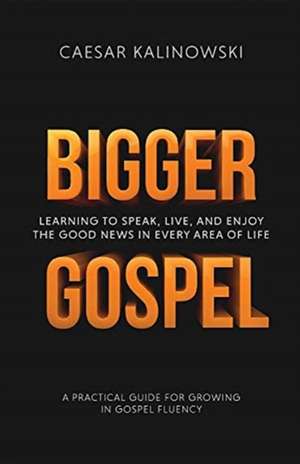 Bigger Gospel de Caesar Kalinowski