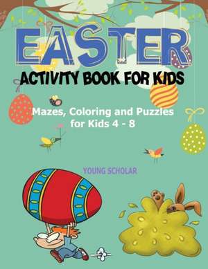 Easter Activity Book for Kids de Young Scholar