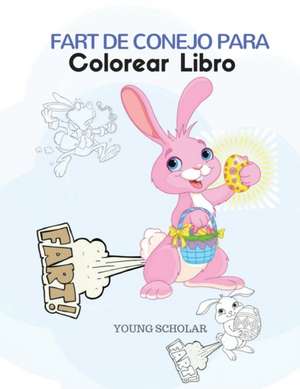 Fart de conejo para colorear libro de Young Scholar