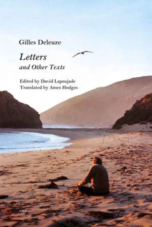 Letters and Other Texts de Gilles Deleuze