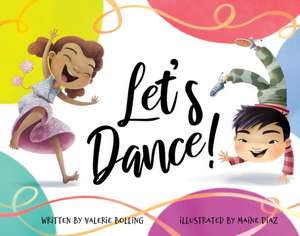 Let's Dance! de Valerie Bolling