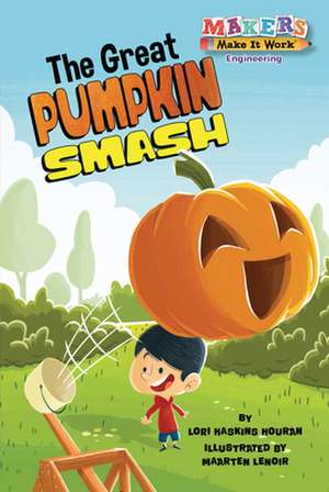 The Great Pumpkin Smash de Lori Haskins Houran