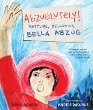 Abzuglutely! de Sarah Aronson