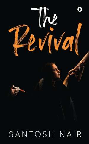The Revival de Santosh Nair