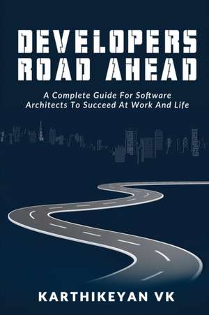 Developers Road ahead de Karthikeyan Vk