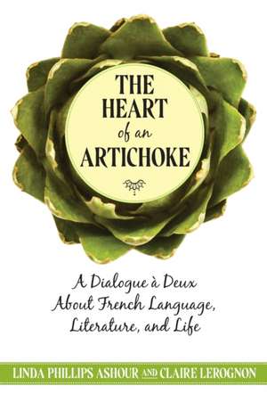 The Heart of an Artichoke de Claire Lerognon