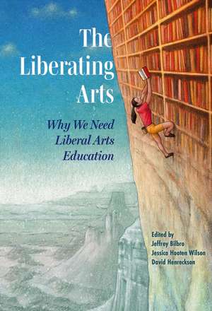 The Liberating Arts de Jeffrey Bilbro