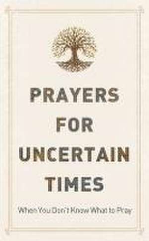 Prayers for Uncertain Times de Joanne Simmons