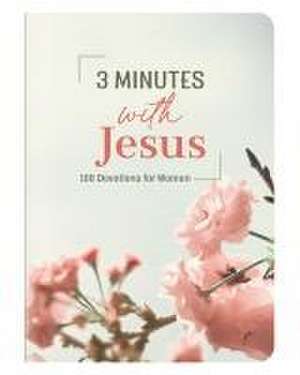 3 Minutes with Jesus: 180 Devotions for Women de Janice Thompson