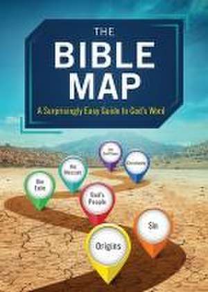 The Bible Map: A Surprisingly Easy Guide to God's Word de Tracy M. Sumner