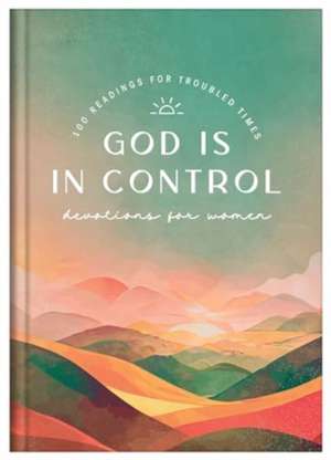 God Is in Control Devotions for Women de Pamela L McQuade