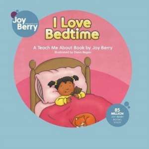 I Love Bedtime de Joy Berry