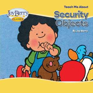 Teach Me About Security Objects de Joy Berry