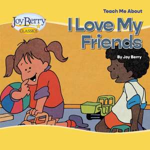 Teach Me About Friends de Joy Berry