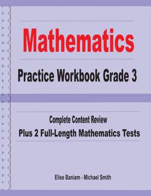 Mathematics Practice Workbook Grade 3 de Michael Smith