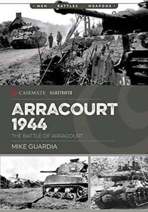 Arracourt 1944 de Mike Guardia