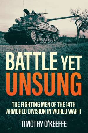 Battle Yet Unsung de Timothy O'Keeffe