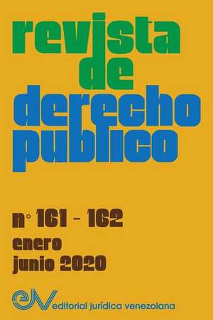 REVISTA DE DERECHO PUBLICO (Venezuela) No. 161-162, enero-junio 2020)