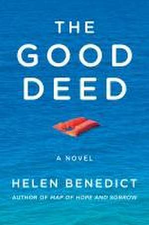 The Good Deed de Helen Benedict