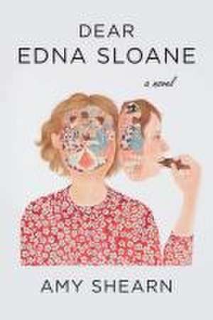 Dear Edna Sloane de Amy Shearn