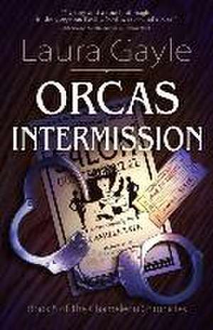 Orcas Intermission de Laura Gayle