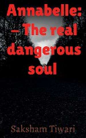 Annabelle de Saksham Tiwari