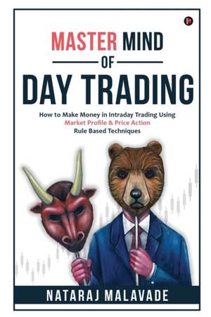 Master Mind of Day Trading de Nataraj Malavade