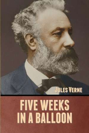 Five Weeks in a Balloon de Jules Verne