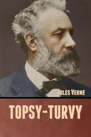 Topsy-Turvy de Jules Verne