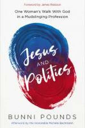 Jesus and Politics de Bunni Pounds